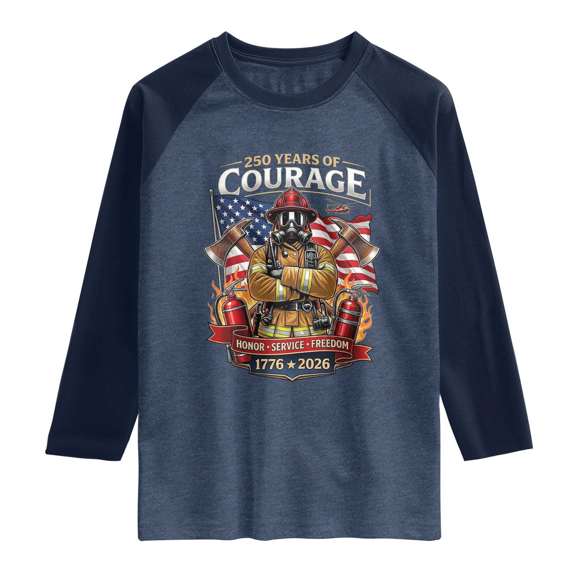Patriotic Firefighter 250 Years Of Courage USA Anniversary Gift Raglan Shirt TS12 Heather Denim Navy Print Your Wear