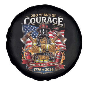 Patriotic Firefighter 250 Years Of Courage USA Anniversary Gift Spare Tire Cover TS12 Print Your Wear
