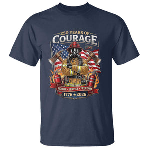 Patriotic Firefighter 250 Years Of Courage USA Anniversary Gift T Shirt TS12 Navy Print Your Wear