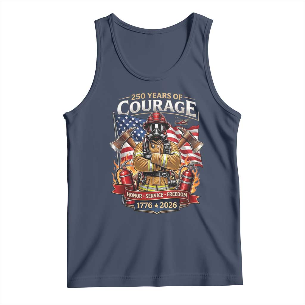 Patriotic Firefighter 250 Years Of Courage USA Anniversary Gift Tank Top TS12 Navy Print Your Wear