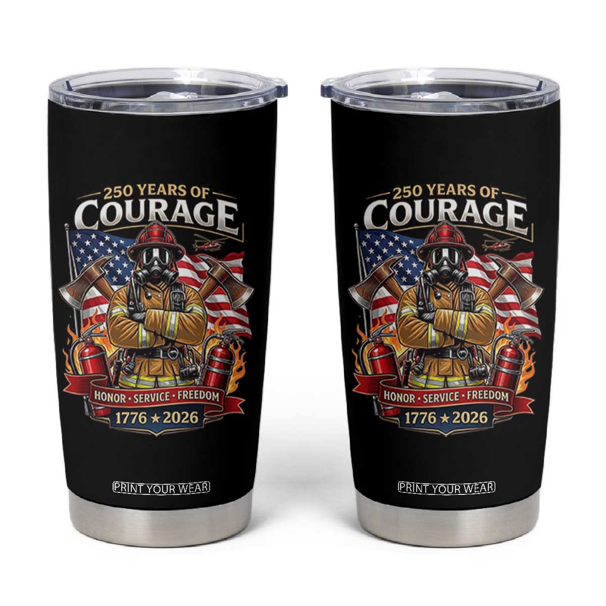 Patriotic Firefighter 250 Years Of Courage USA Anniversary Gift Tumbler Cup TS12 Black Print Your Wear