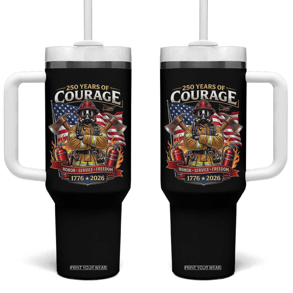 Patriotic Firefighter 250 Years Of Courage USA Anniversary Gift Tumbler With Handle TS12 One Size: 40 oz Black Print Your Wear