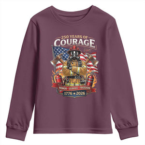 Patriotic Firefighter 250 Years Of Courage USA Anniversary Gift Youth Sweatshirt TS12 Maroon Print Your Wear