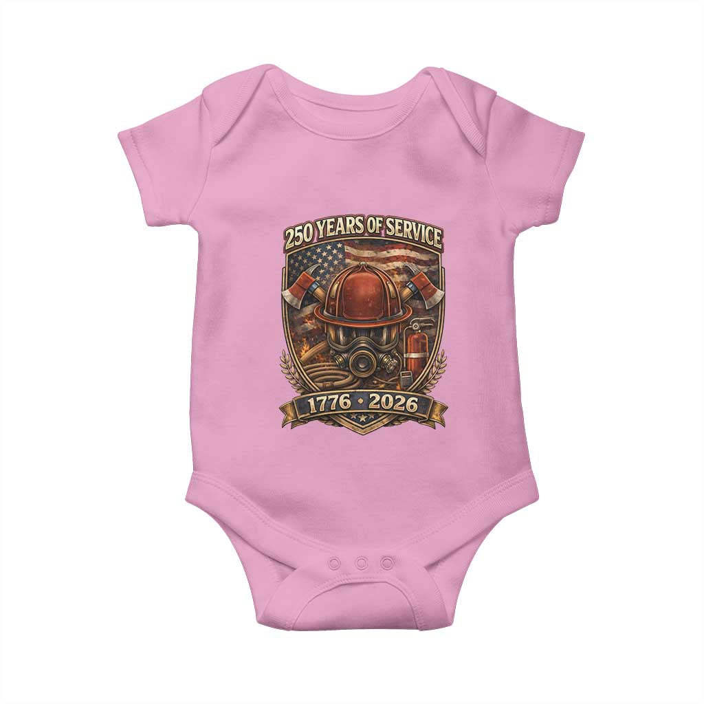 Patriotic Firefighter 250 Years Of Service USA Anniversary Gift Baby Onesie TS12 Light Pink Print Your Wear