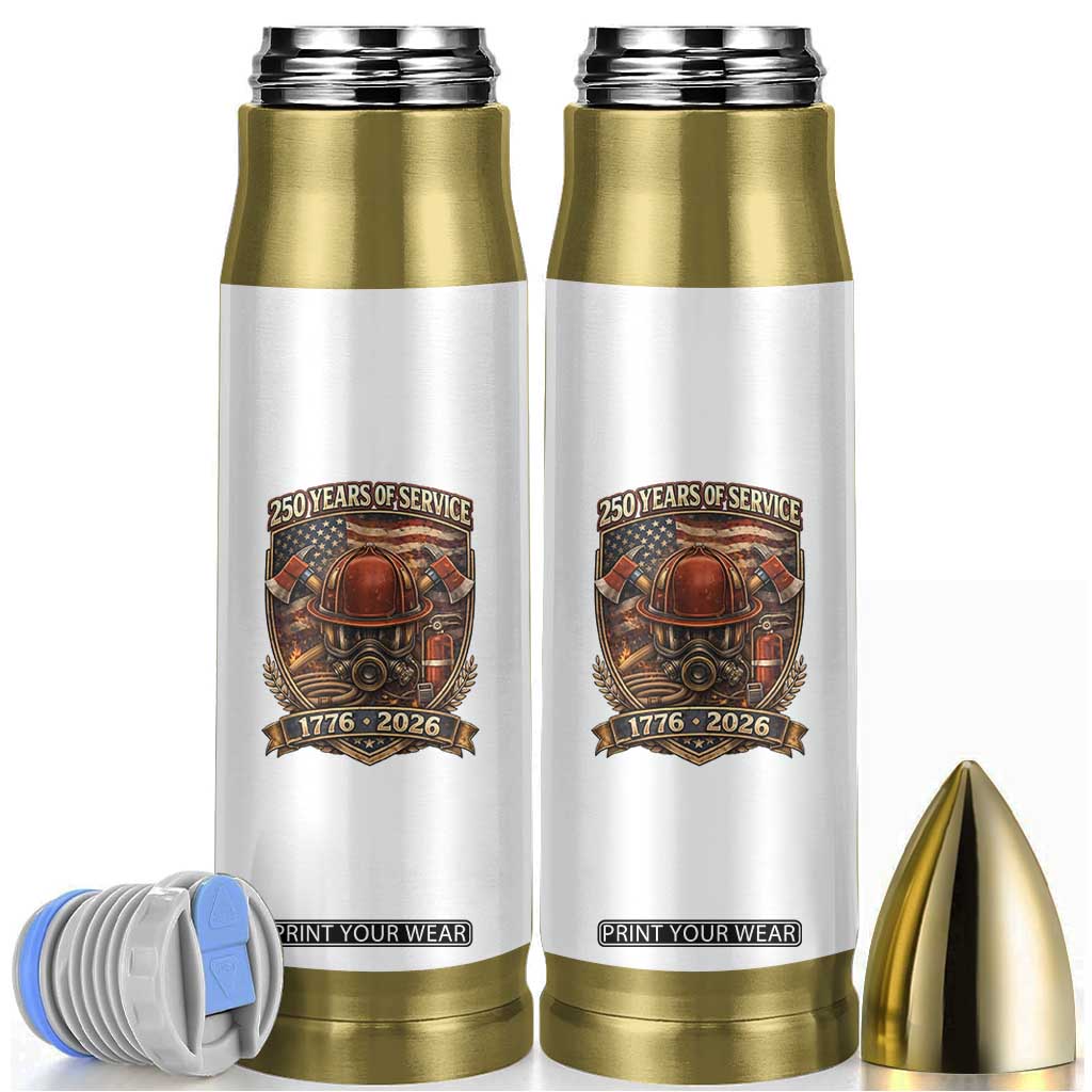 Patriotic Firefighter 250 Years Of Service USA Anniversary Gift Bullet Tumbler TS12 White Print Your Wear