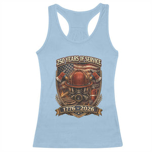 Patriotic Firefighter 250 Years Of Service USA Anniversary Gift Racerback Tank Top TS12 Light Blue Print Your Wear