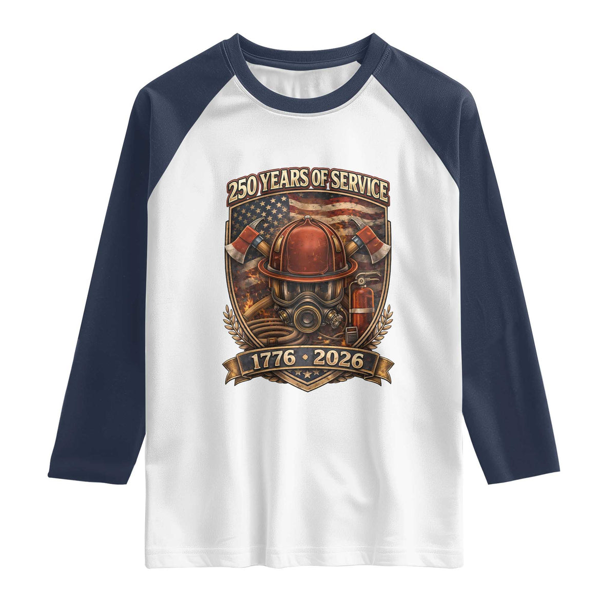 Patriotic Firefighter 250 Years Of Service USA Anniversary Gift Raglan Shirt TS12 White Navy Print Your Wear