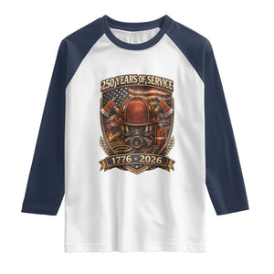 Patriotic Firefighter 250 Years Of Service USA Anniversary Gift Raglan Shirt TS12 White Navy Print Your Wear