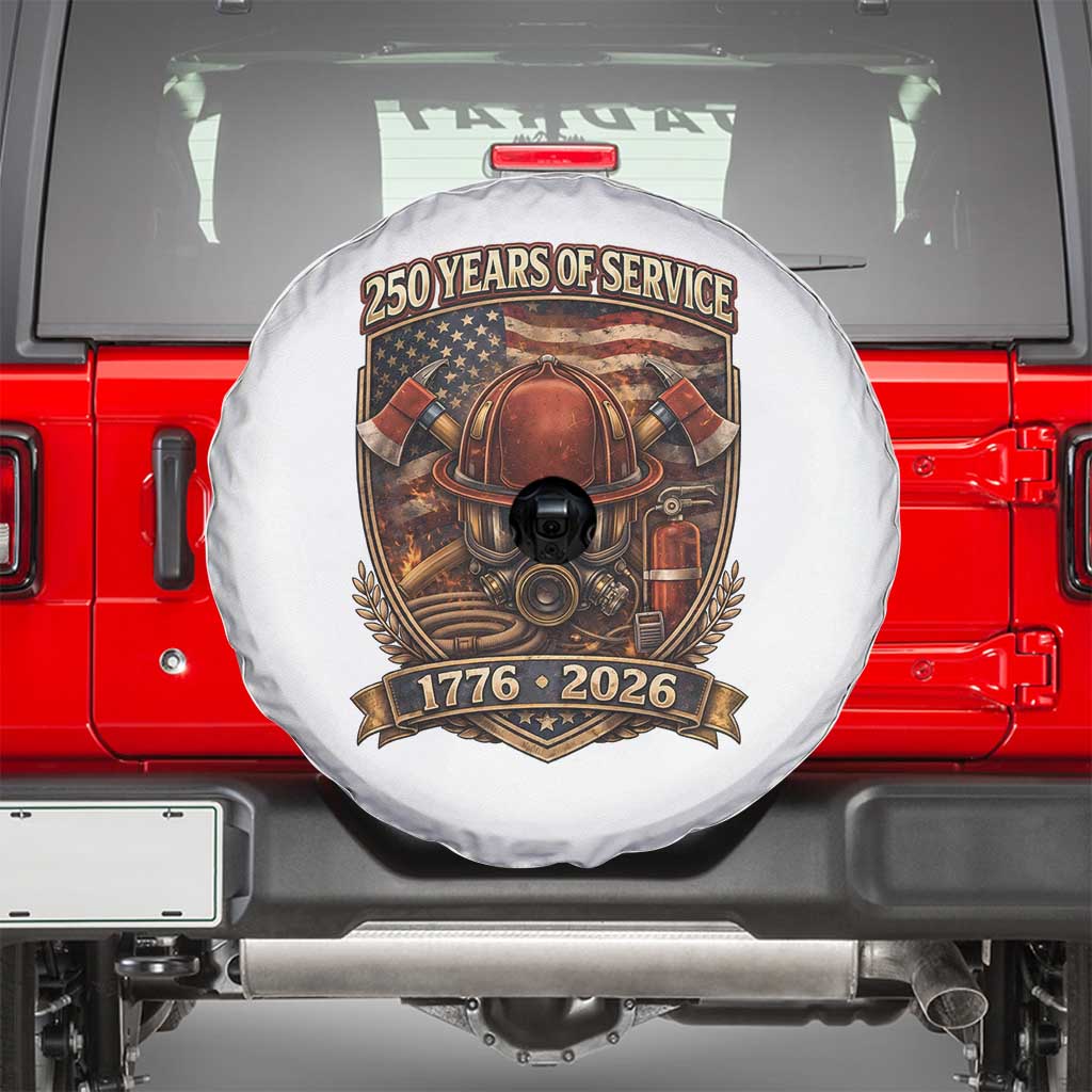 Patriotic Firefighter 250 Years Of Service USA Anniversary Gift Spare Tire Cover TS12 White Print Your Wear