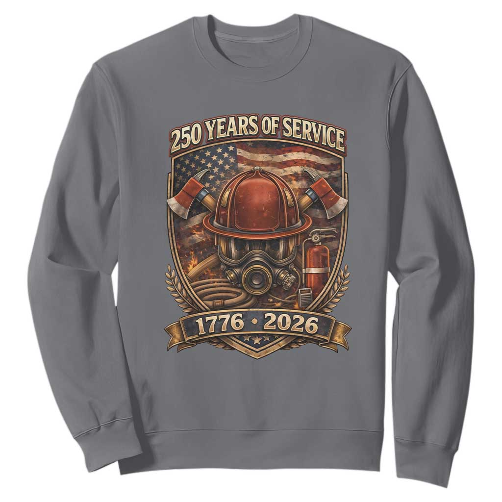 Patriotic Firefighter 250 Years Of Service USA Anniversary Gift Sweatshirt TS12 Charcoal Print Your Wear