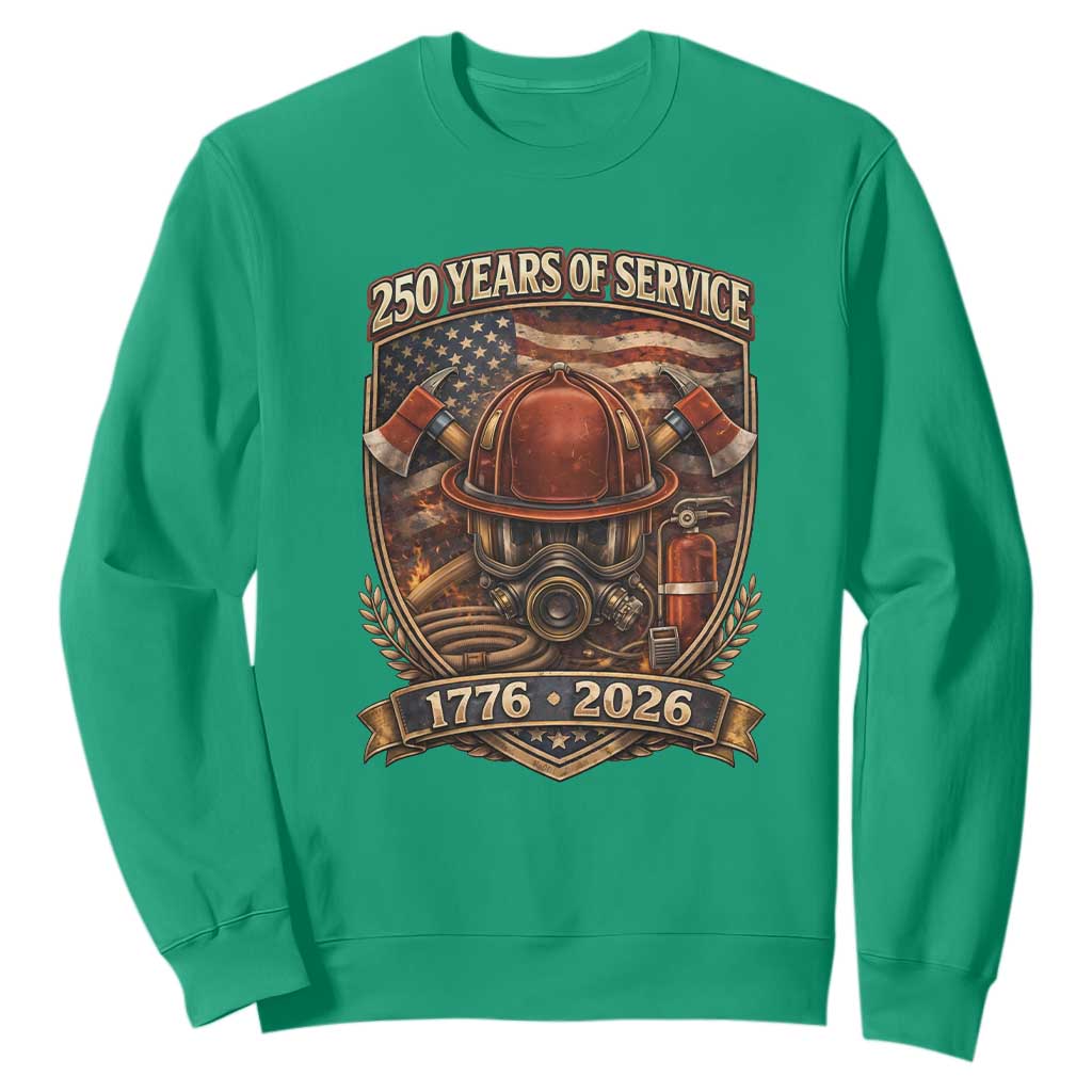 Patriotic Firefighter 250 Years Of Service USA Anniversary Gift Sweatshirt TS12 Irish Green Print Your Wear
