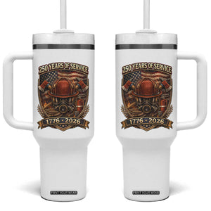 Patriotic Firefighter 250 Years Of Service USA Anniversary Gift Tumbler With Handle TS12 One Size: 40 oz White Print Your Wear