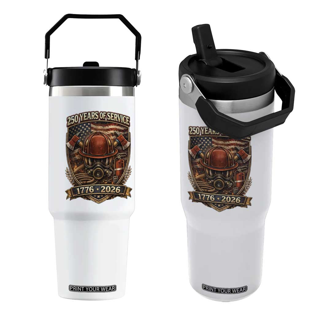 Patriotic Firefighter 250 Years Of Service USA Anniversary Gift Flip Straw Tumbler TS12 One Size: 30 oz White Print Your Wear