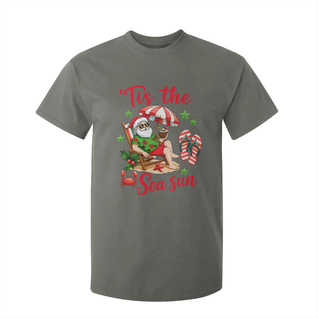 Funny Santa Christmas In July Graphic T Shirt For Kid Tis The Sea Sun TS12 Military Green Print Your Wear