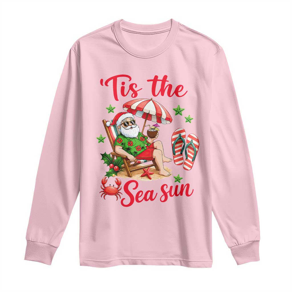 Funny Santa Christmas In July Graphic Long Sleeve Shirt Tis The Sea Sun TS12 Light Pink Print Your Wear