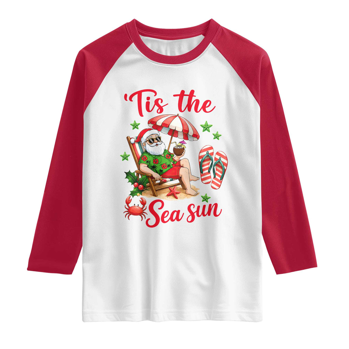 Funny Santa Christmas In July Graphic Raglan Shirt Tis The Sea Sun TS12 White Red Print Your Wear
