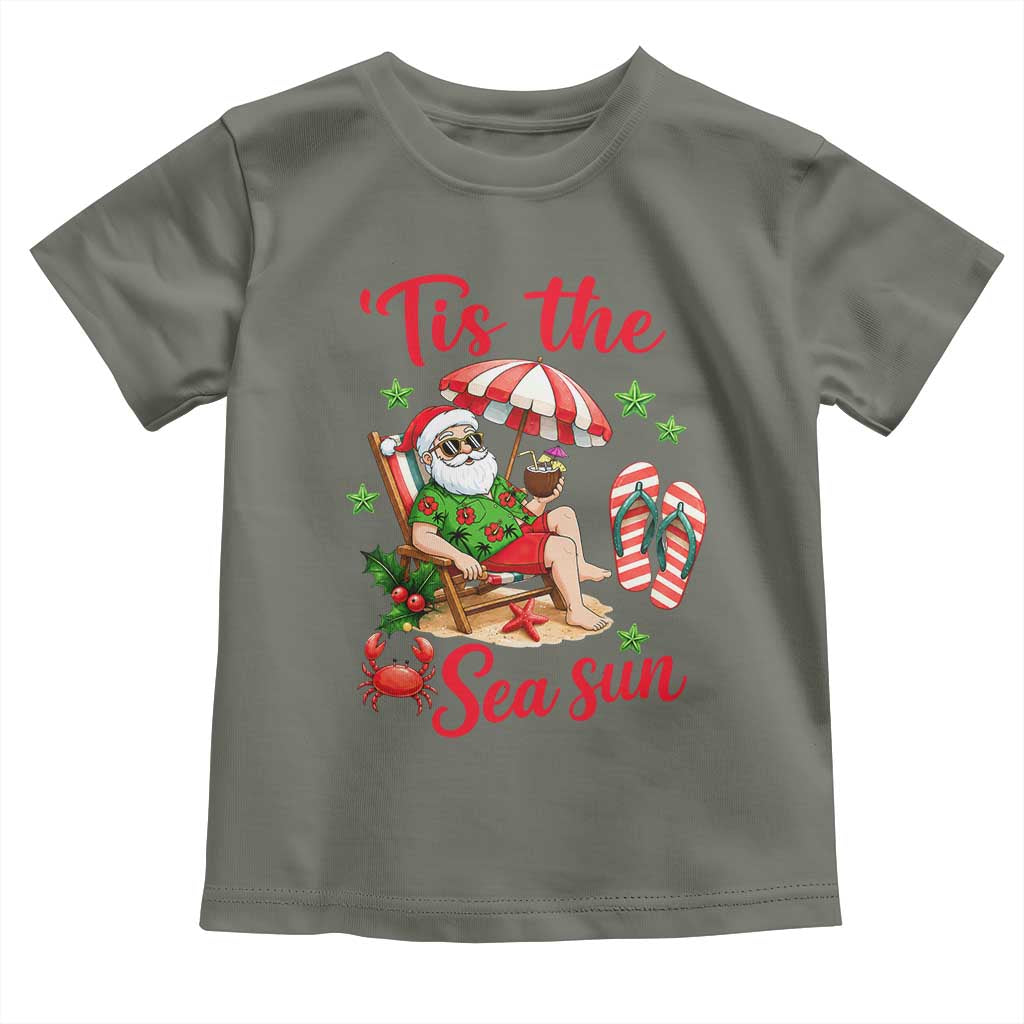 Funny Santa Christmas In July Graphic Toddler T Shirt Tis The Sea Sun TS12 Military Green Print Your Wear