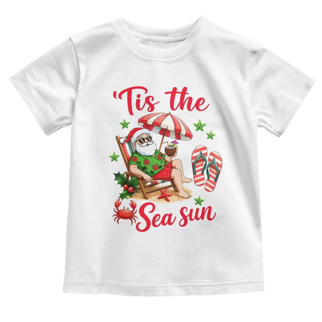 Funny Santa Christmas In July Graphic Toddler T Shirt Tis The Sea Sun TS12 White Print Your Wear