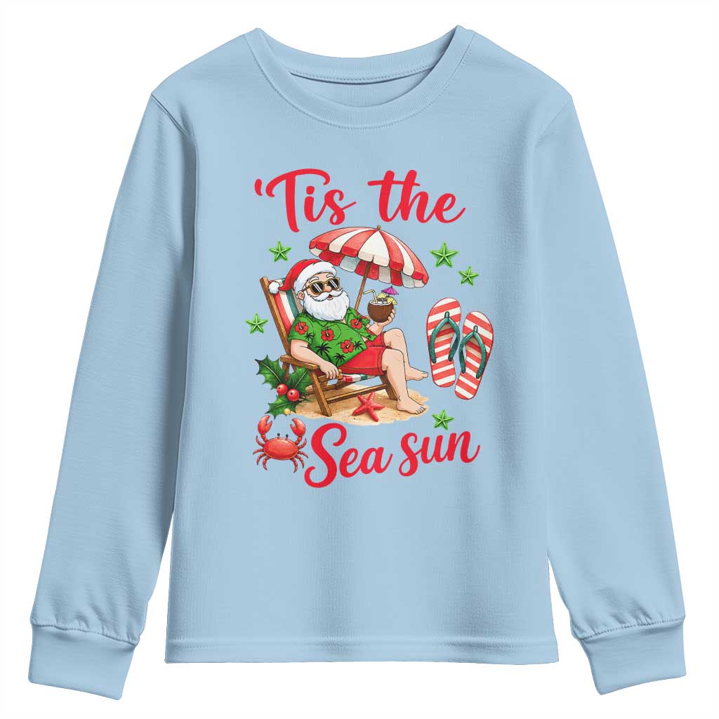 Funny Santa Christmas In July Graphic Youth Sweatshirt Tis The Sea Sun TS12 Light Blue Print Your Wear