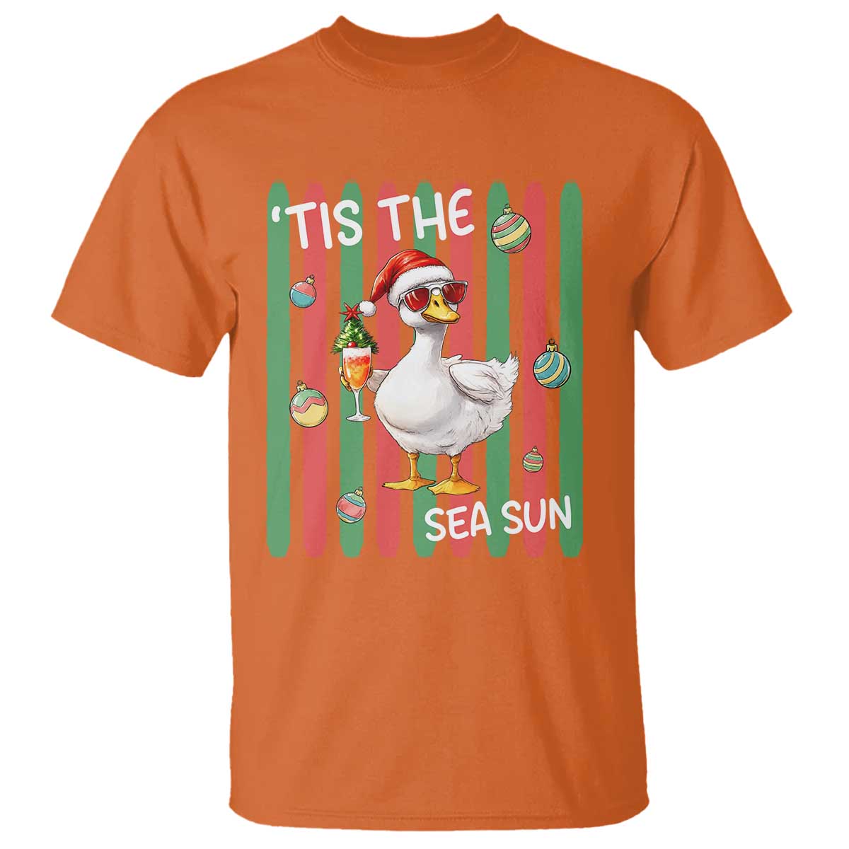 Funny Christmas In July Goose T Shirt Tis The Sea Sun TS12 Orange Print Your Wear