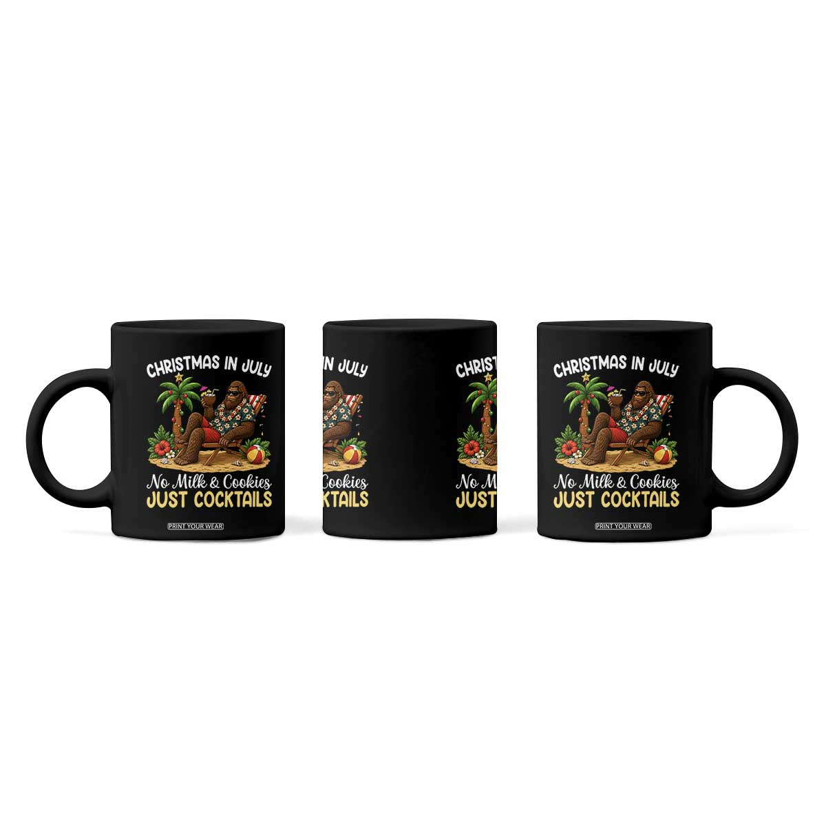 Funny Christmas In July Bigfoot Coffee Mug No Milk And Cookies Just Cocktails TS12 Print Your Wear