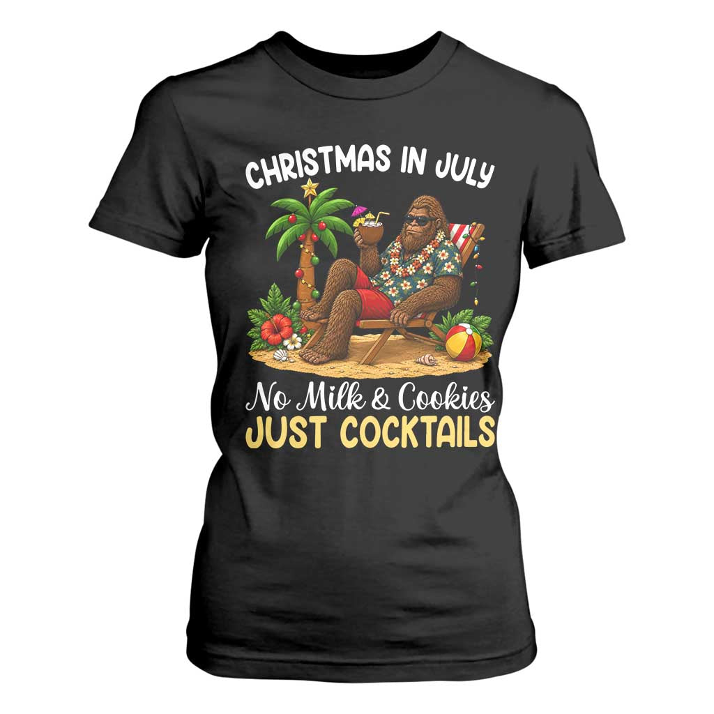 Funny Christmas In July Bigfoot T Shirt For Women No Milk And Cookies Just Cocktails TS12 Black Print Your Wear