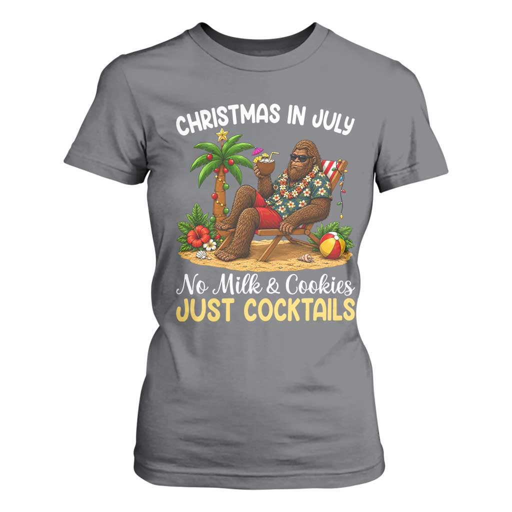Funny Christmas In July Bigfoot T Shirt For Women No Milk And Cookies Just Cocktails TS12 Charcoal Print Your Wear