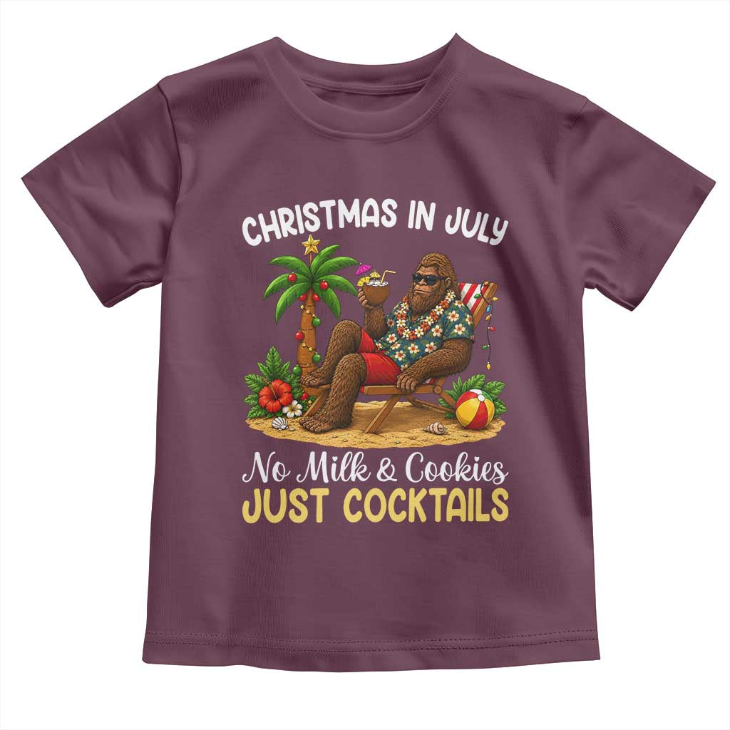 Funny Christmas In July Bigfoot Toddler T Shirt No Milk And Cookies Just Cocktails TS12 Maroon Print Your Wear
