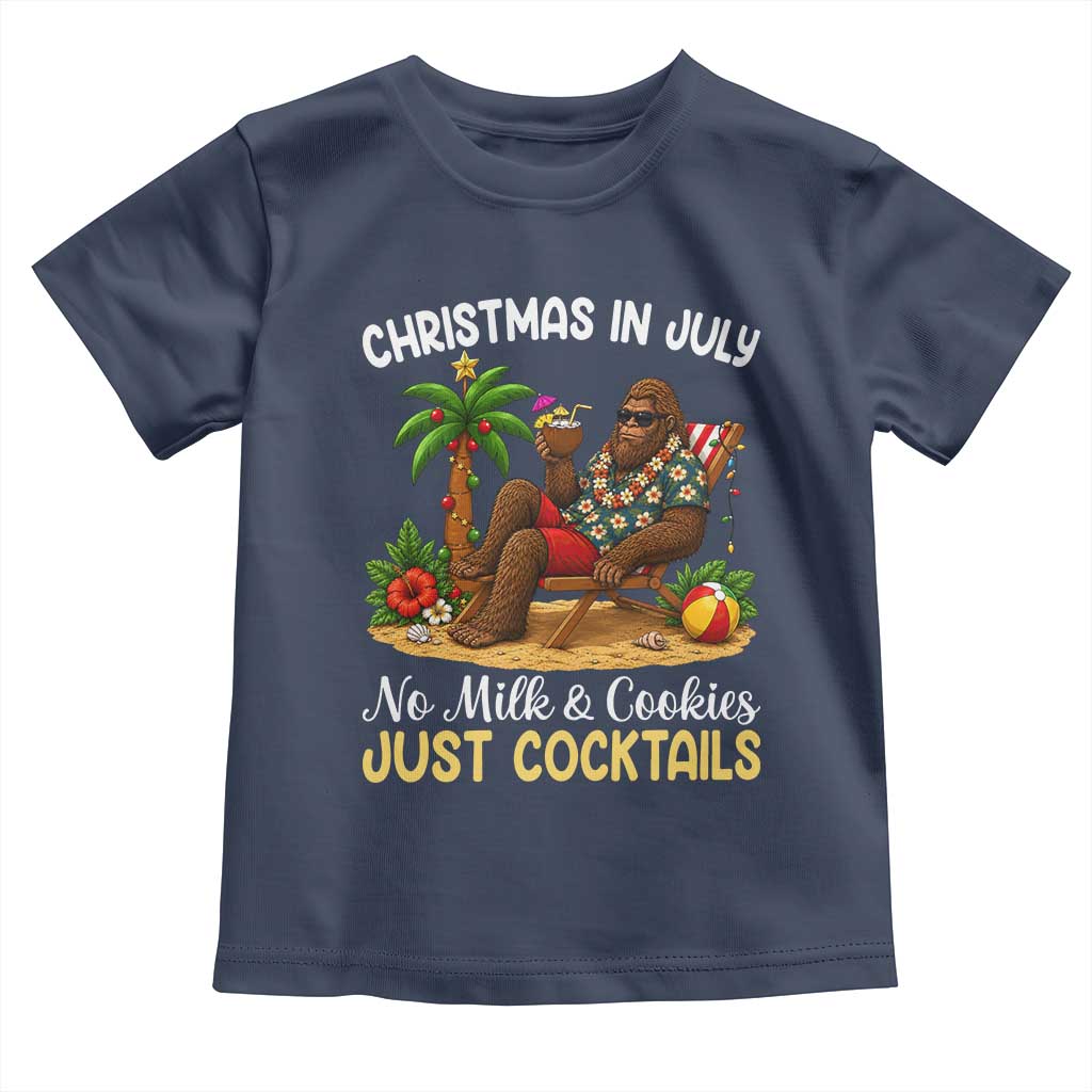 Funny Christmas In July Bigfoot Toddler T Shirt No Milk And Cookies Just Cocktails TS12 Navy Print Your Wear