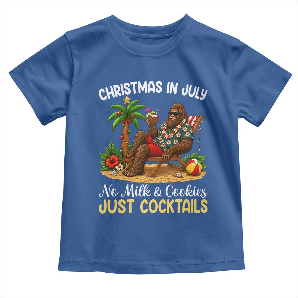 Funny Christmas In July Bigfoot Toddler T Shirt No Milk And Cookies Just Cocktails TS12 Royal Blue Print Your Wear