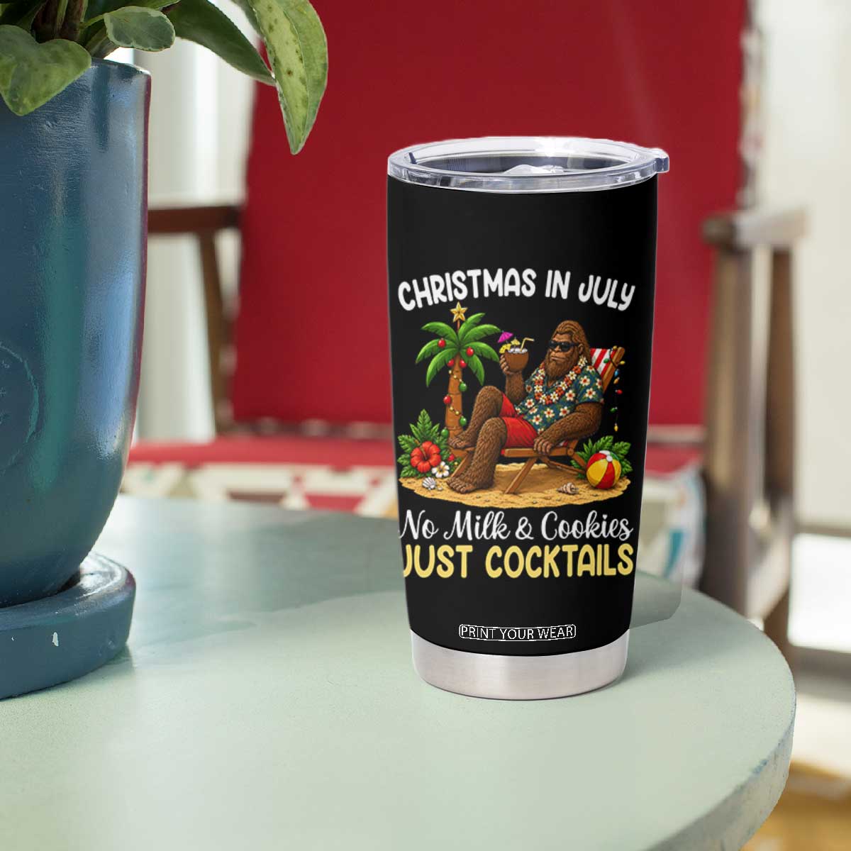 Funny Christmas In July Bigfoot Tumbler Cup No Milk And Cookies Just Cocktails TS12 Print Your Wear