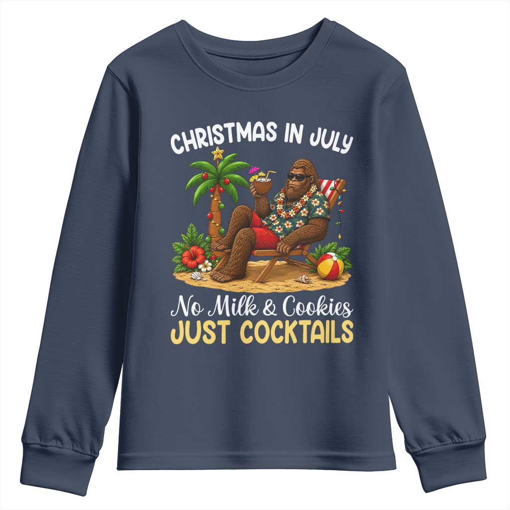 Funny Christmas In July Bigfoot Youth Sweatshirt No Milk And Cookies Just Cocktails TS12 Navy Print Your Wear