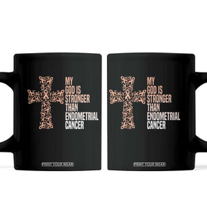 Religious Endometrial Cancer Awareness Coffee Mug My God Is Stronger Than Cancer