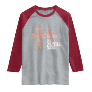 Religious Endometrial Cancer Awareness Raglan Shirt My God Is Stronger Than Cancer