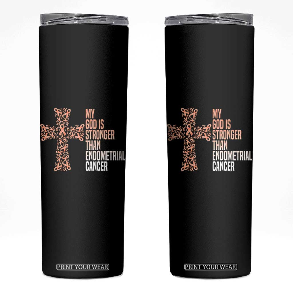 Religious Endometrial Cancer Awareness Skinny Tumbler My God Is Stronger Than Cancer