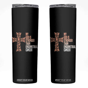 Religious Endometrial Cancer Awareness Skinny Tumbler My God Is Stronger Than Cancer