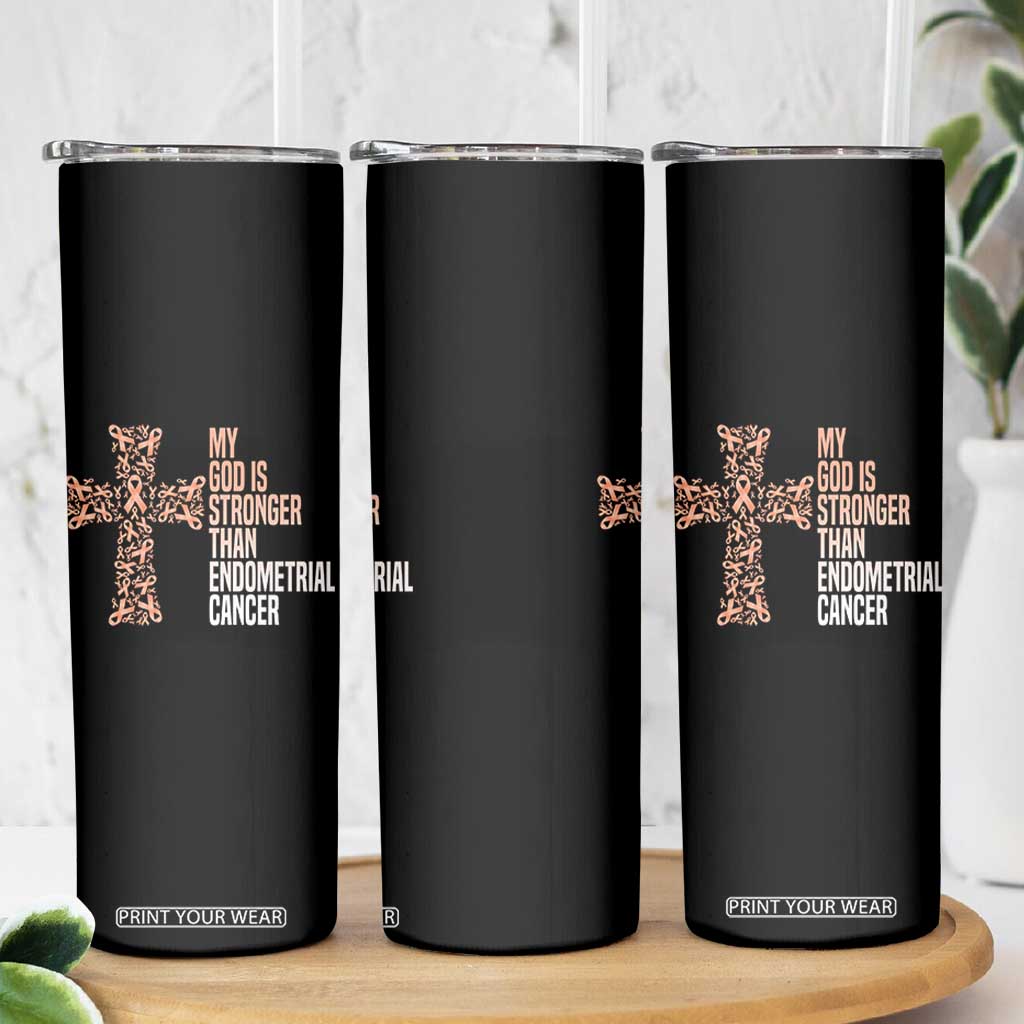 Religious Endometrial Cancer Awareness Skinny Tumbler My God Is Stronger Than Cancer