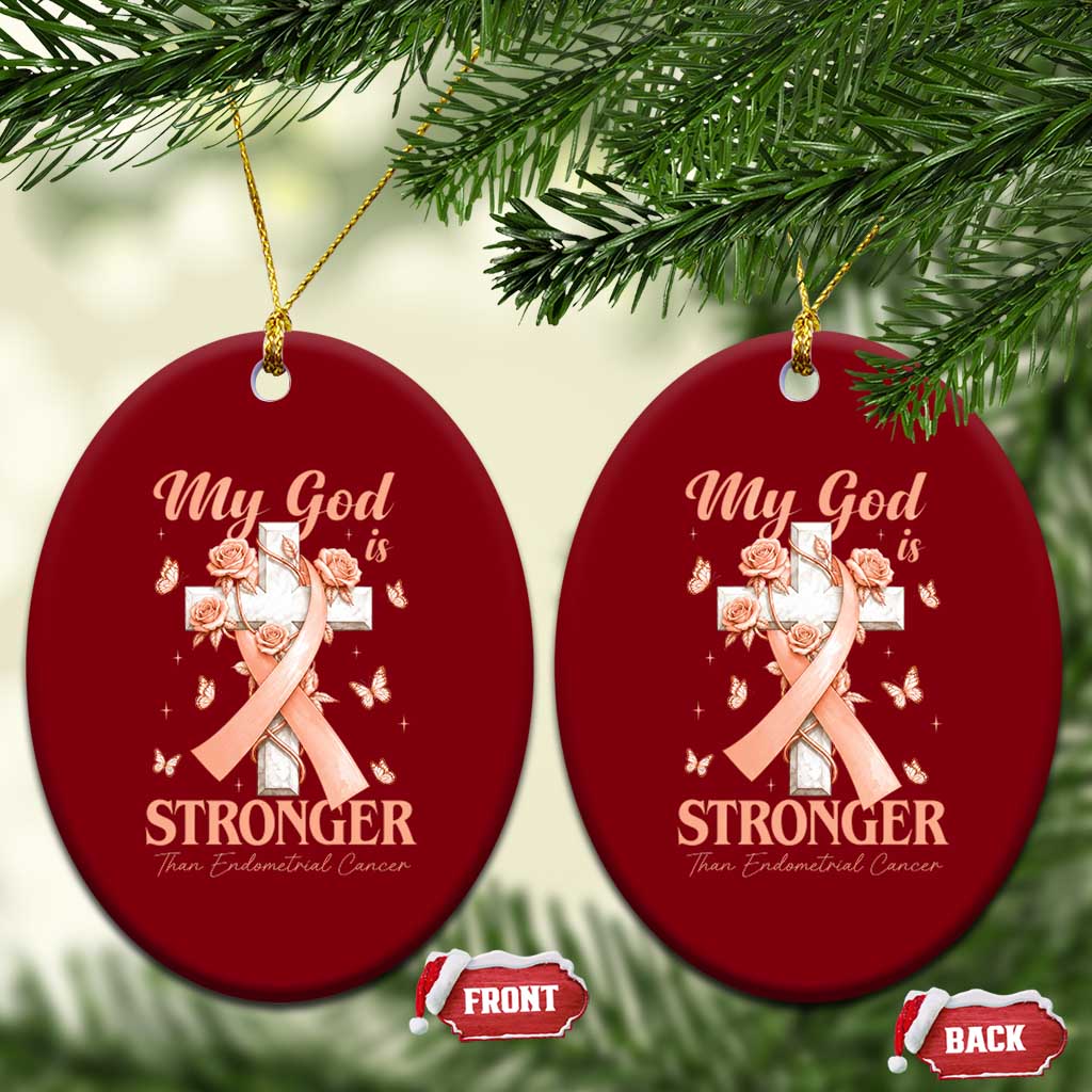 My God Is Stronger Than Endometrial Cancer Ceramic Ornament Christian Peach Ribbon
