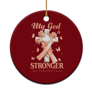 My God Is Stronger Than Endometrial Cancer Ceramic Ornament Christian Peach Ribbon