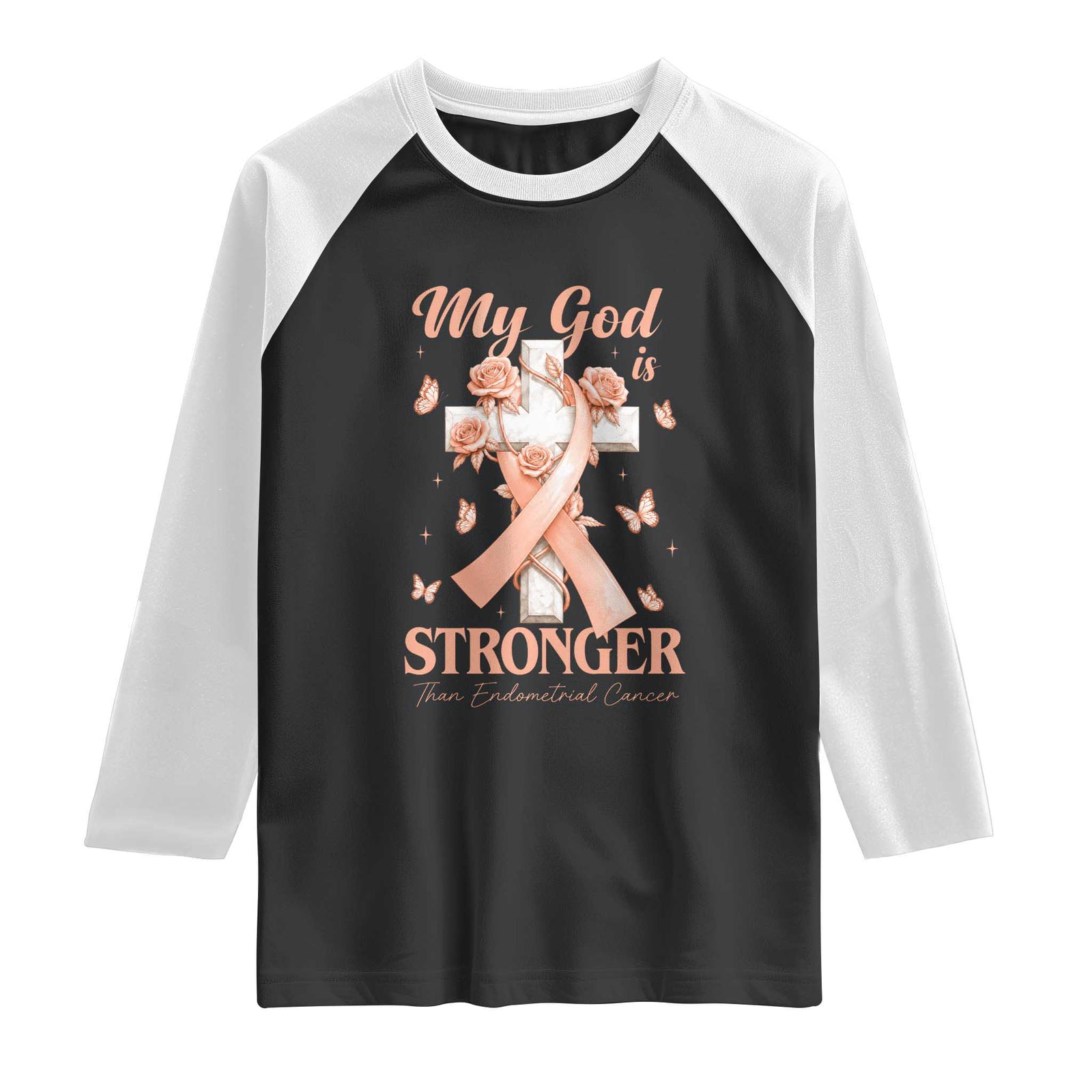 My God Is Stronger Than Endometrial Cancer Raglan Shirt Christian Peach Ribbon TS12 Black White Print Your Wear