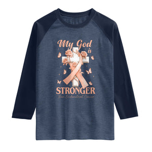 My God Is Stronger Than Endometrial Cancer Raglan Shirt Christian Peach Ribbon