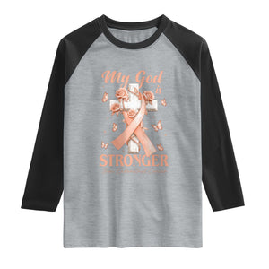 My God Is Stronger Than Endometrial Cancer Raglan Shirt Christian Peach Ribbon
