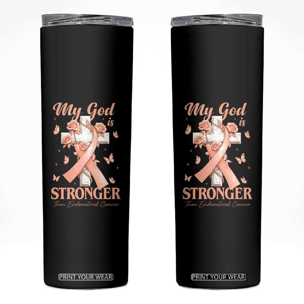 My God Is Stronger Than Endometrial Cancer Skinny Tumbler Christian Peach Ribbon