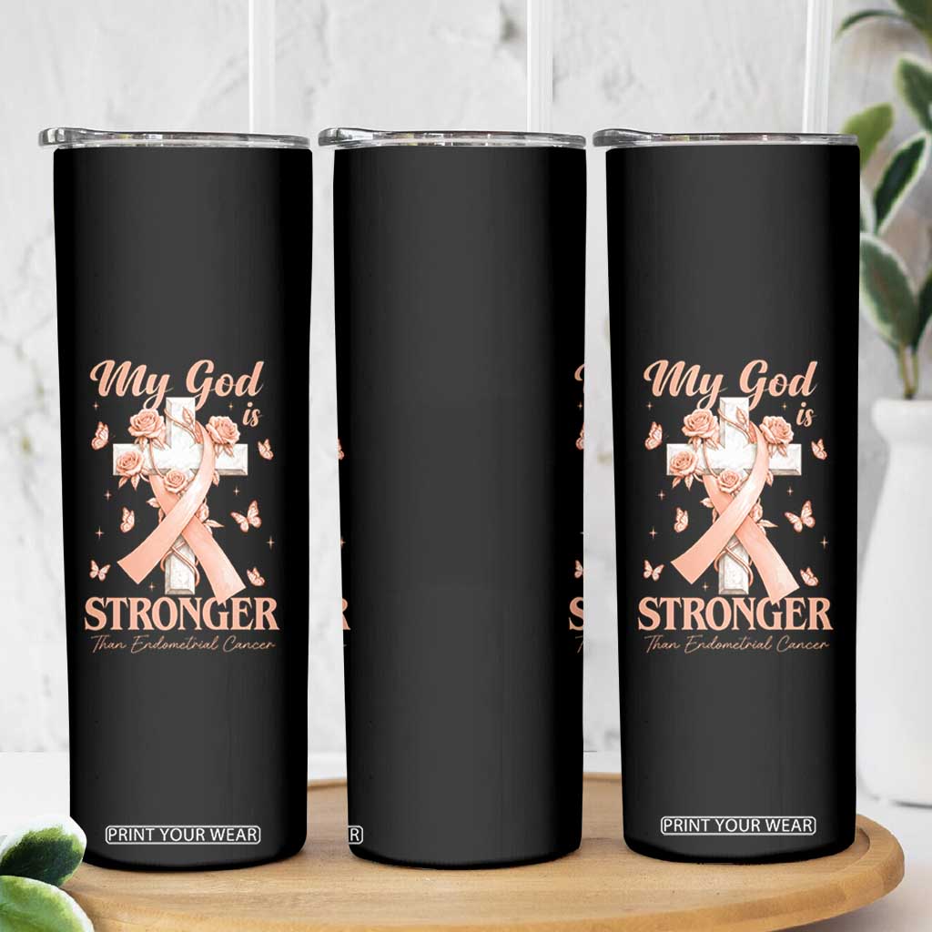 My God Is Stronger Than Endometrial Cancer Skinny Tumbler Christian Peach Ribbon