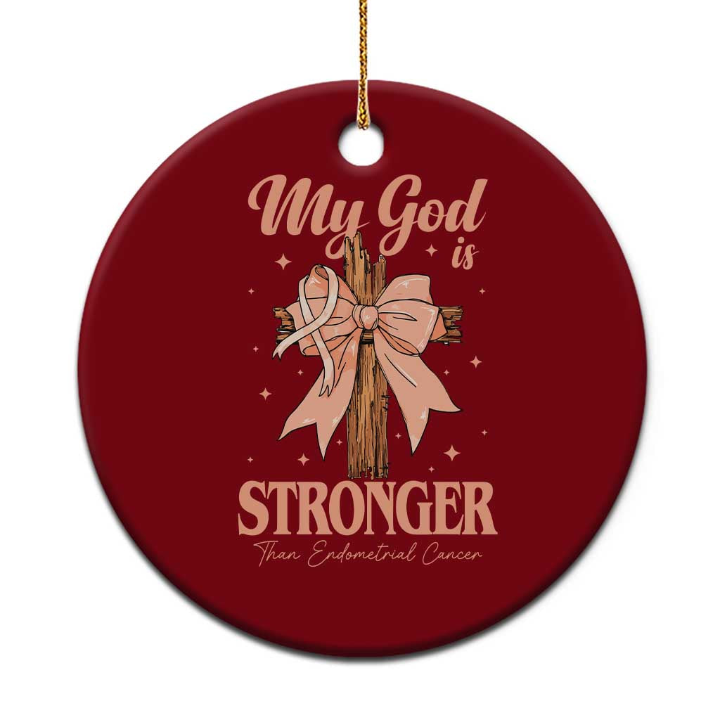 Endometrial Cancer Faith Peach Ribbon Ceramic Ornament My God Is Stronger Than Endometrial Cancer TS12 1pc Red Print Your Wear