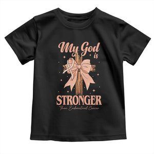 Endometrial Cancer Faith Peach Ribbon Toddler T Shirt My God Is Stronger Than Endometrial Cancer