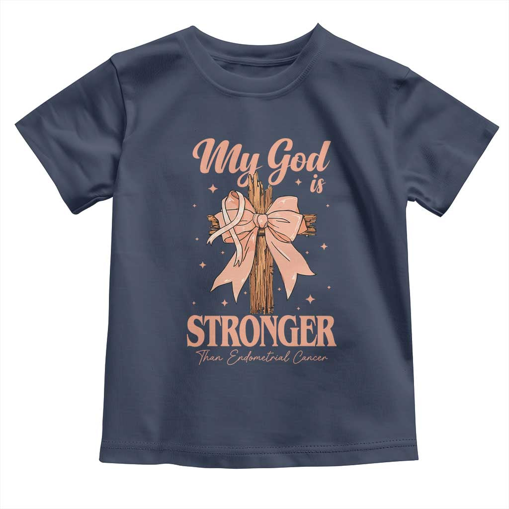 Endometrial Cancer Faith Peach Ribbon Toddler T Shirt My God Is Stronger Than Endometrial Cancer