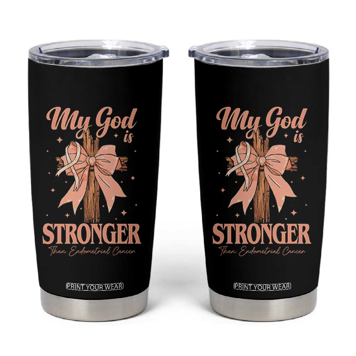 Endometrial Cancer Faith Peach Ribbon Tumbler Cup My God Is Stronger Than Endometrial Cancer