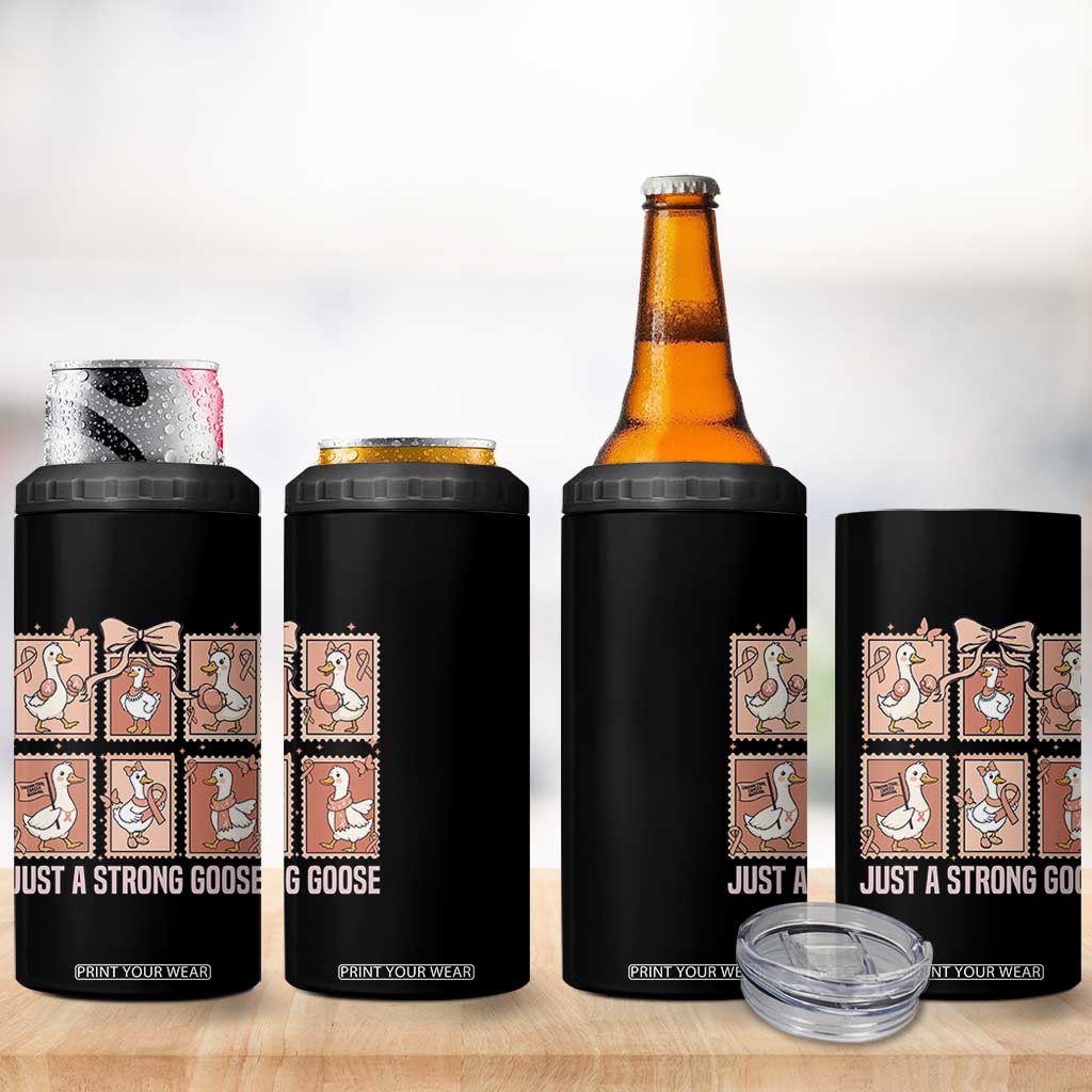 Funny Endometrial Cancer Warrior Goose 4 in 1 Can Cooler Tumbler Just A Strong Goose