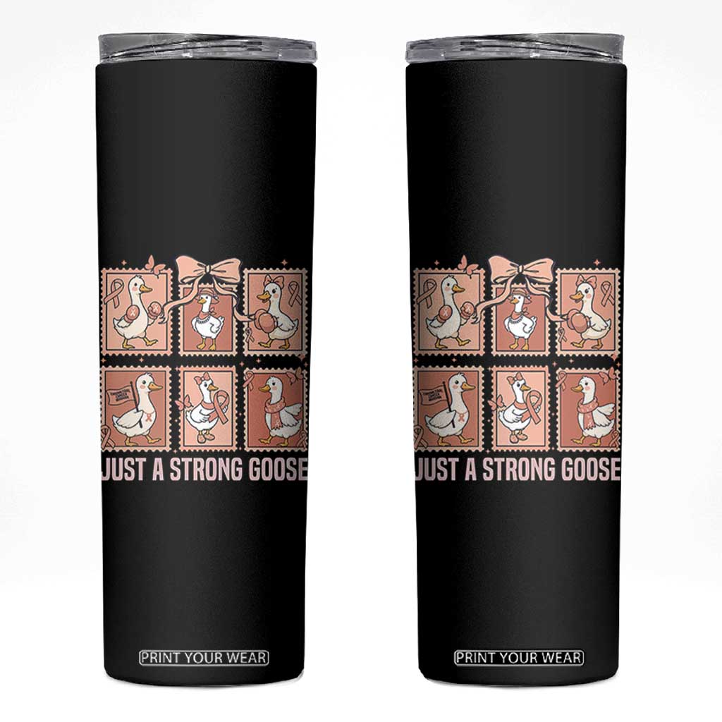 Funny Endometrial Cancer Warrior Goose Skinny Tumbler Just A Strong Goose